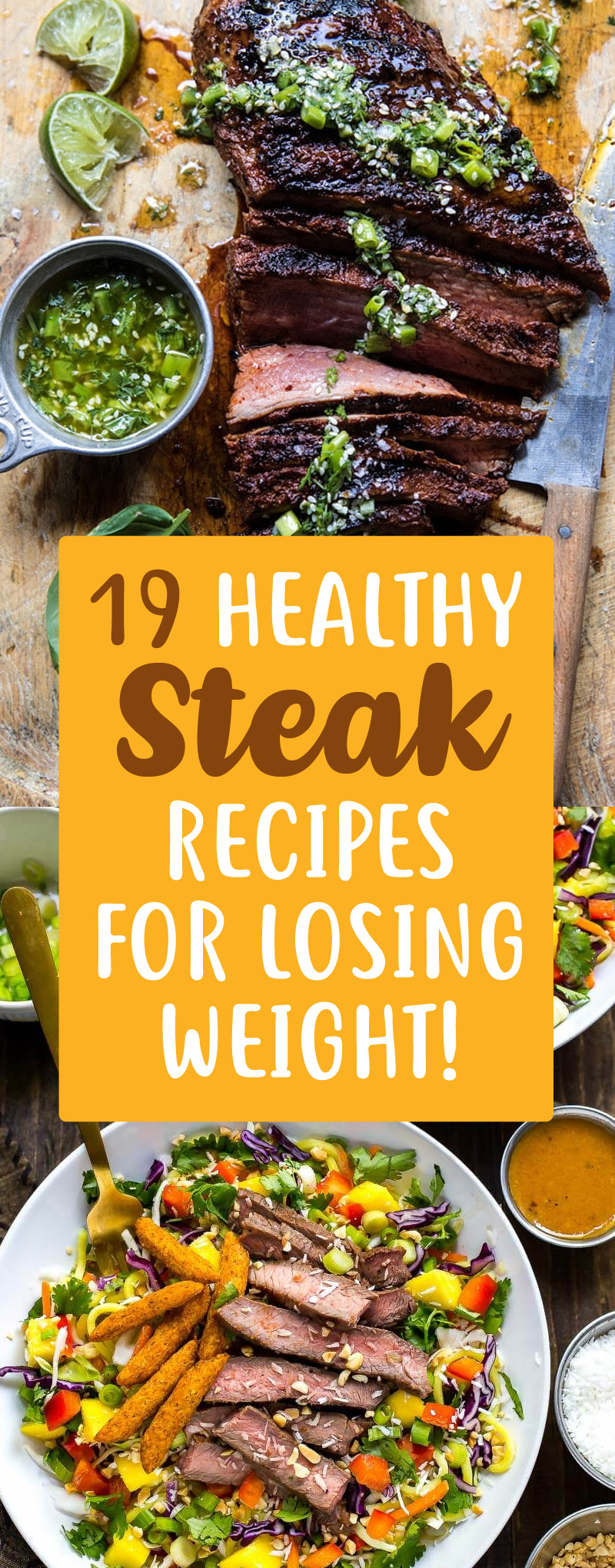 19 Weight Loss Steak Recipes That Are Packed Full Of Protein 