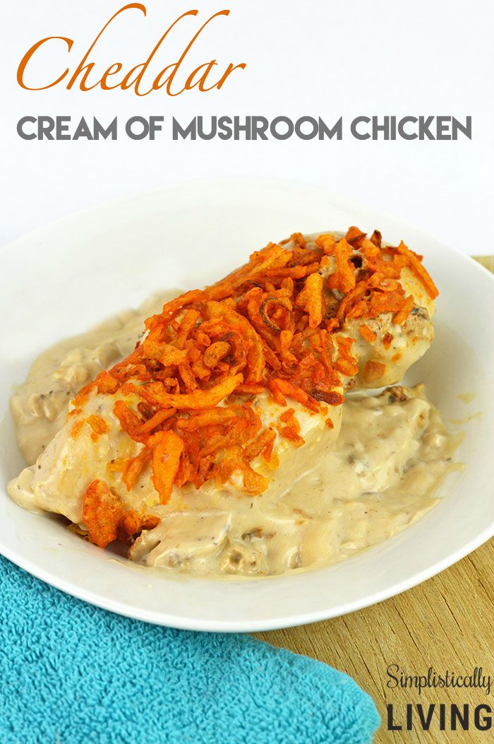 17. Cheddar Mushroom Chicken