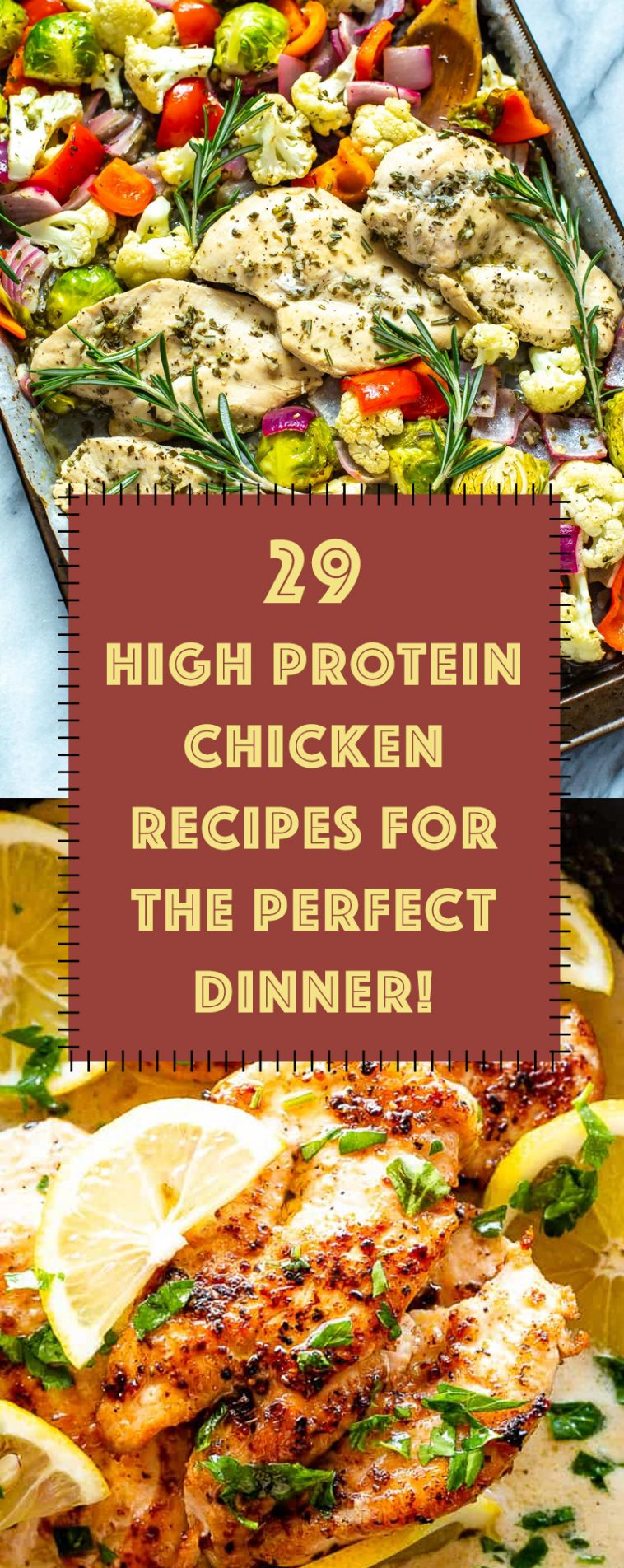 29 High Protein Chicken Recipes That Make The Perfect Healthy Dinner