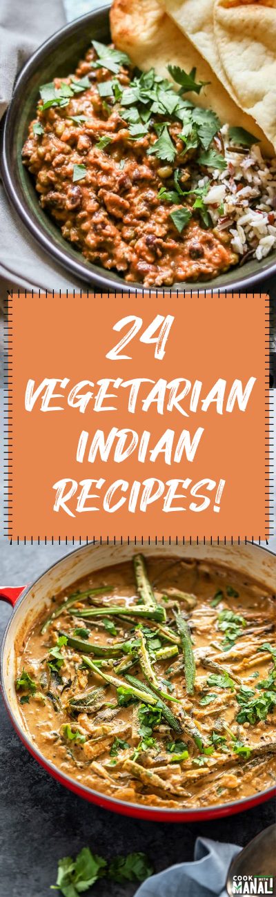 24 Vegetarian Indian Recipes That Are Super Healthy And Delicious ...